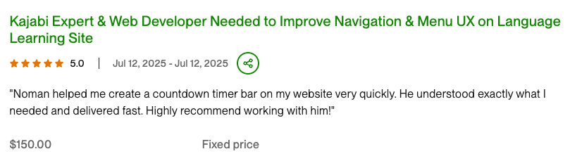 Client review for Web Development & UX Improvements: Noman helped me create a countdown timer bar on my website very quickly. He understood exactly what ...